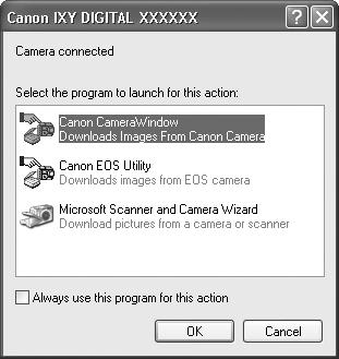 28 Przesyłanie zdjęć do komputera Wprowadzenie 4. Wyświetlanie okna [CameraWindow] Windows 1. Zaznacz pozycję [Canon CameraWindow] i kliknij przycisk [OK].