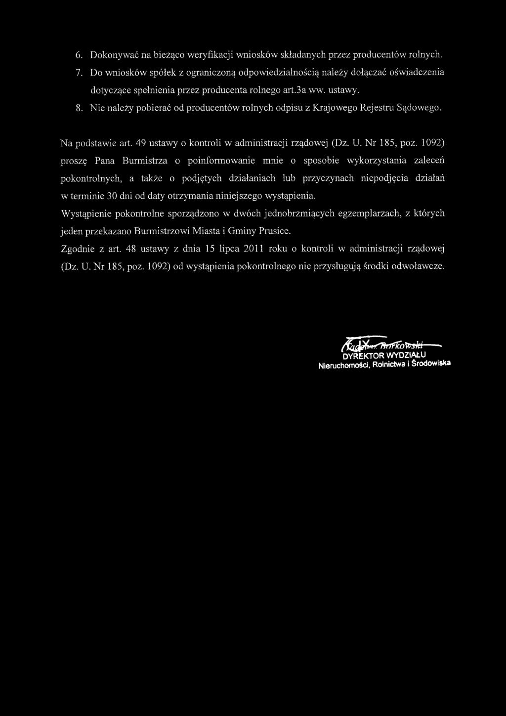 Nie należy pobierać od producentów rolnych odpisu z Krajowego Rejestru Sądowego. Na podstawie art. 49 ustawy o kontroli w administracji rządowej (Dz. U. Nr 185, poz.