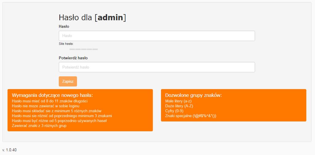 Hasło - użytkownik może zmienić swoje hasło (należy je dodatkowo potwierdzić). - Sprawdzana jest siła wprowadzonego hasła.