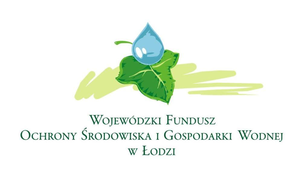 Zadanie zrealizowano z udziałem środków Wojewódzkiego Funduszu Ochrony Środowiska i Gospodarki Wodnej w Łodzi Opracowanie: