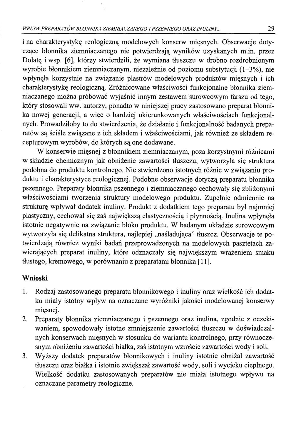 WPŁYW PREPARATÓW BŁONNIKA ZIEMNIACZANEGO I PSZENNEGO ORAZ INULINY., 29 i na charakterystykę reologiczną modelowych konserw mięsnych.