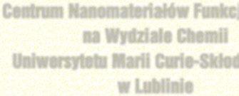 Artykuł sponsorowany Centrum Nanomateriałów Funkcjonalnych na Wydziale Chemii Uniwersytetu Marii Curie-Skłodowskiej w Lublinie Na Wydziale Chemii Uniwersytetu Marii Curie-Skłodowskiej w Lublinie