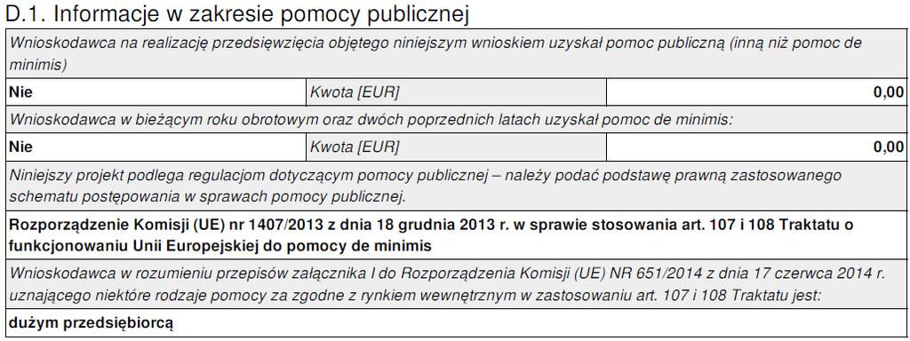 D.3 należy wydzielić wydatki objęte poszczególnymi rodzajami pomocy W ramach poszczególnych zadań należy wydzielić wydatki objęte pomocą de minimis.