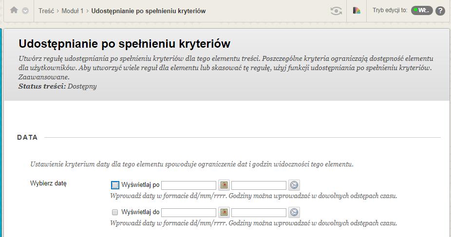 Warto jednak zauważyć, że oba kalendarze działają jednocześnie (ten z udostępniania po spełnieniu kryteriów oraz ten podczas tworzenia i edycji elementu).