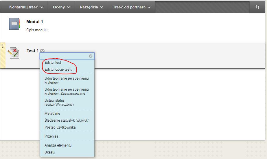 Aby powrócić do edycji pytań testu należy z menu kontekstowego przy teście wybrać Edytuj test.