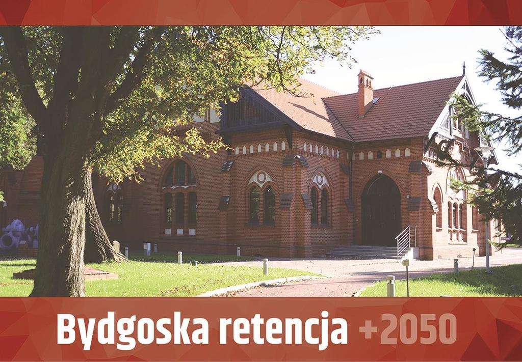 Miejskie Wodociągi i Kanalizacja w Bydgoszczy spółka z o. o. zapraszają na konferencję TEMAT KONFERENCJI: BYDGOSKA RETENCJA +2050.