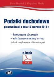 komentarz do zmian ujednolicone teksty ustaw (e-book z suplementem elektronicznym) Nowelizacją z dnia 15 czerwca 2018 r. (Dz.U. z 2018 r. poz.