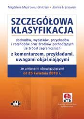 prawidłowym rozliczaniem i ewidencją księgową środków trwałych oraz wartości niematerialnych i prawnych. Szczegółowo omówiono m.in.