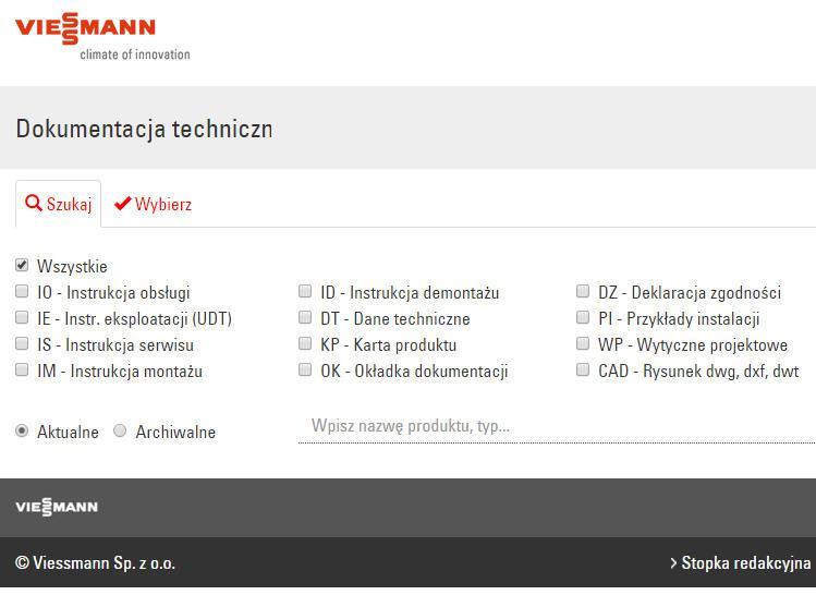 Dokumentacja urządzeń i instalacji Dokumentacja techniczna Viessmann: http://www.viessmann.com/web/poland/pdf-90.