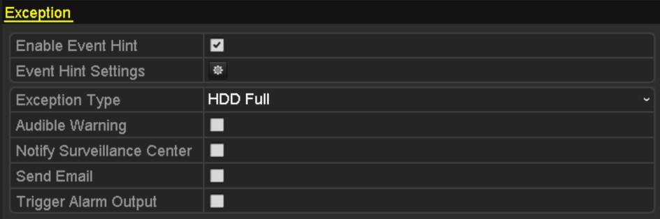 8.5 Alarm obsługi wyjątków Cel: Ustawienia wyjątków dotyczą działań podejmowanych w odpowiedzi na różne wyjątki, np. HDD Full (HDD zapełniony): Dysk twardy jest pełny.
