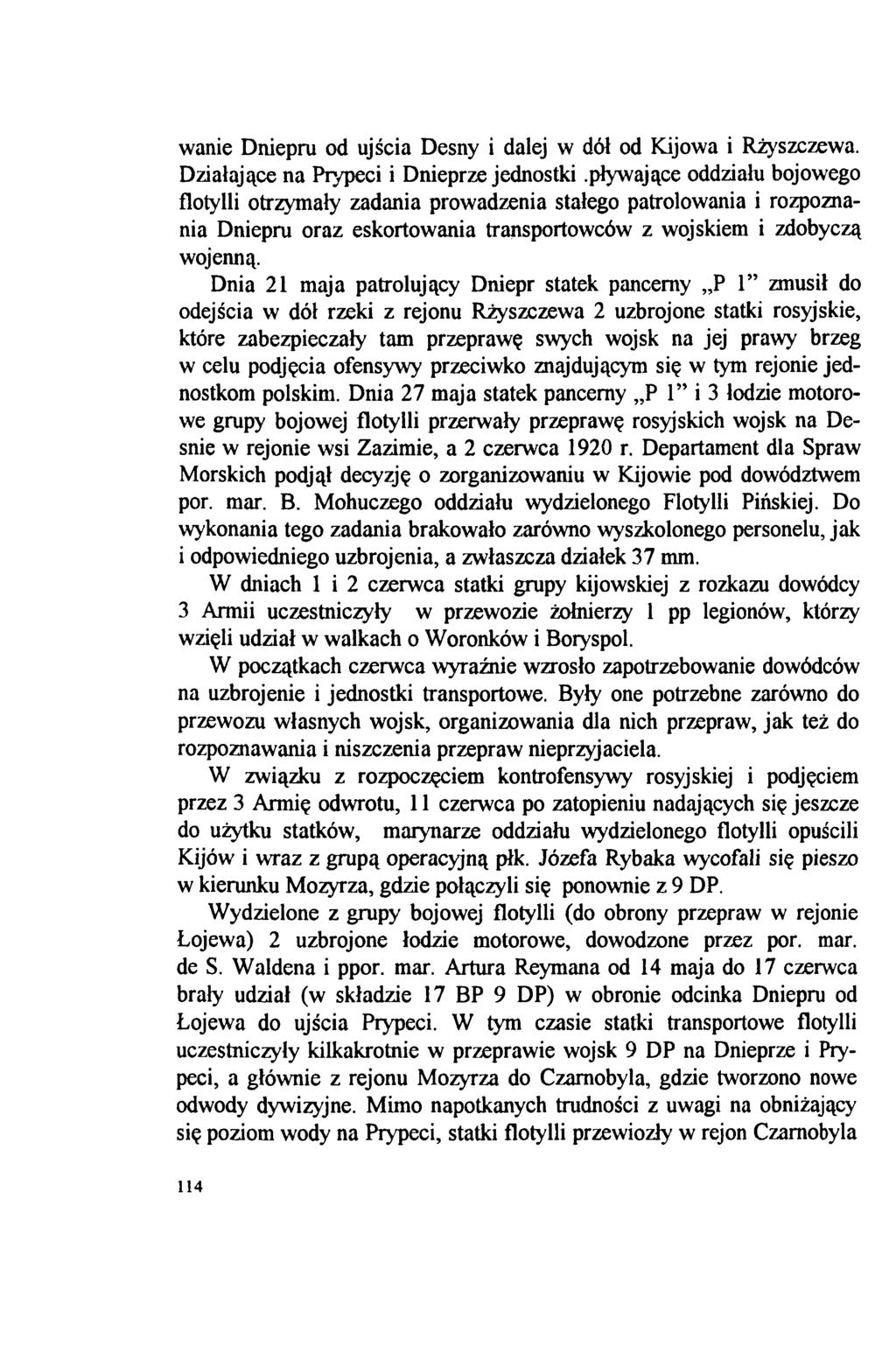 wanie Dniepru od ujścia Desny i dalej w dół od Kijowa i Rżyszczewa. Działające na Prypeci i Dnieprze jednostki.