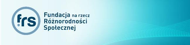 Wsparcie dla szkół wielokulturowych FRS Fundacja na Rzecz Różnorodności Społecznej Szkolenia dla kadry pedagogicznej szkół przyjmujących dzieci migranckie i uchodźcze w całej Polsce.