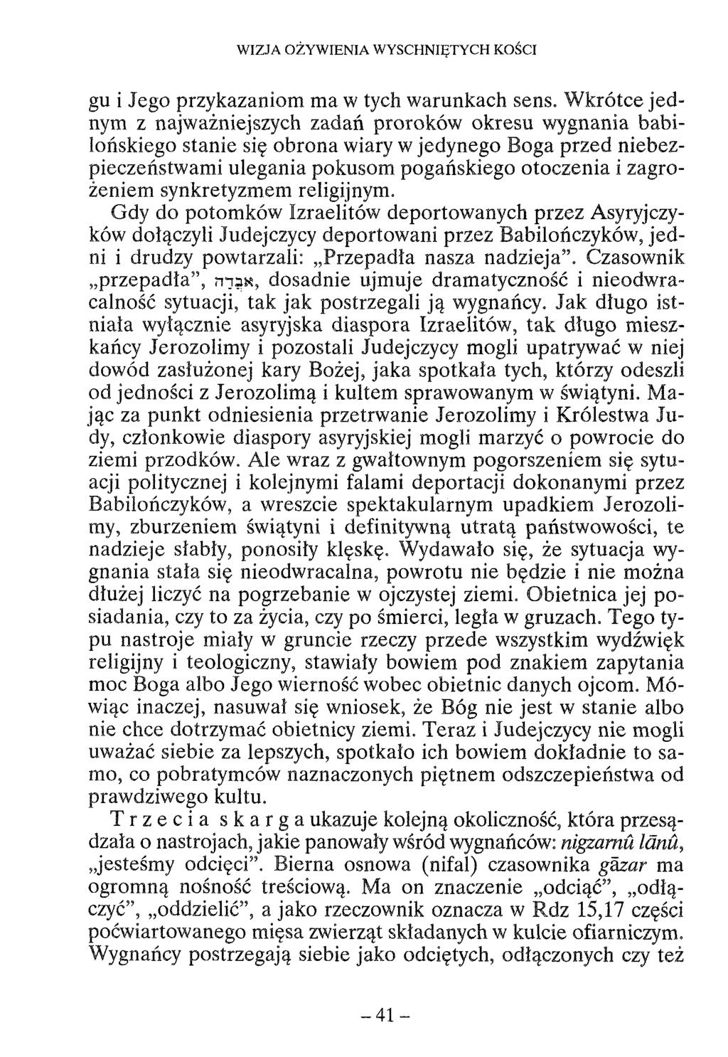 WIZJA OŻYWIENIA WYSCHNIĘTYCH KOŚCI gu i Jego przykazaniom ma w tych warunkach sens.