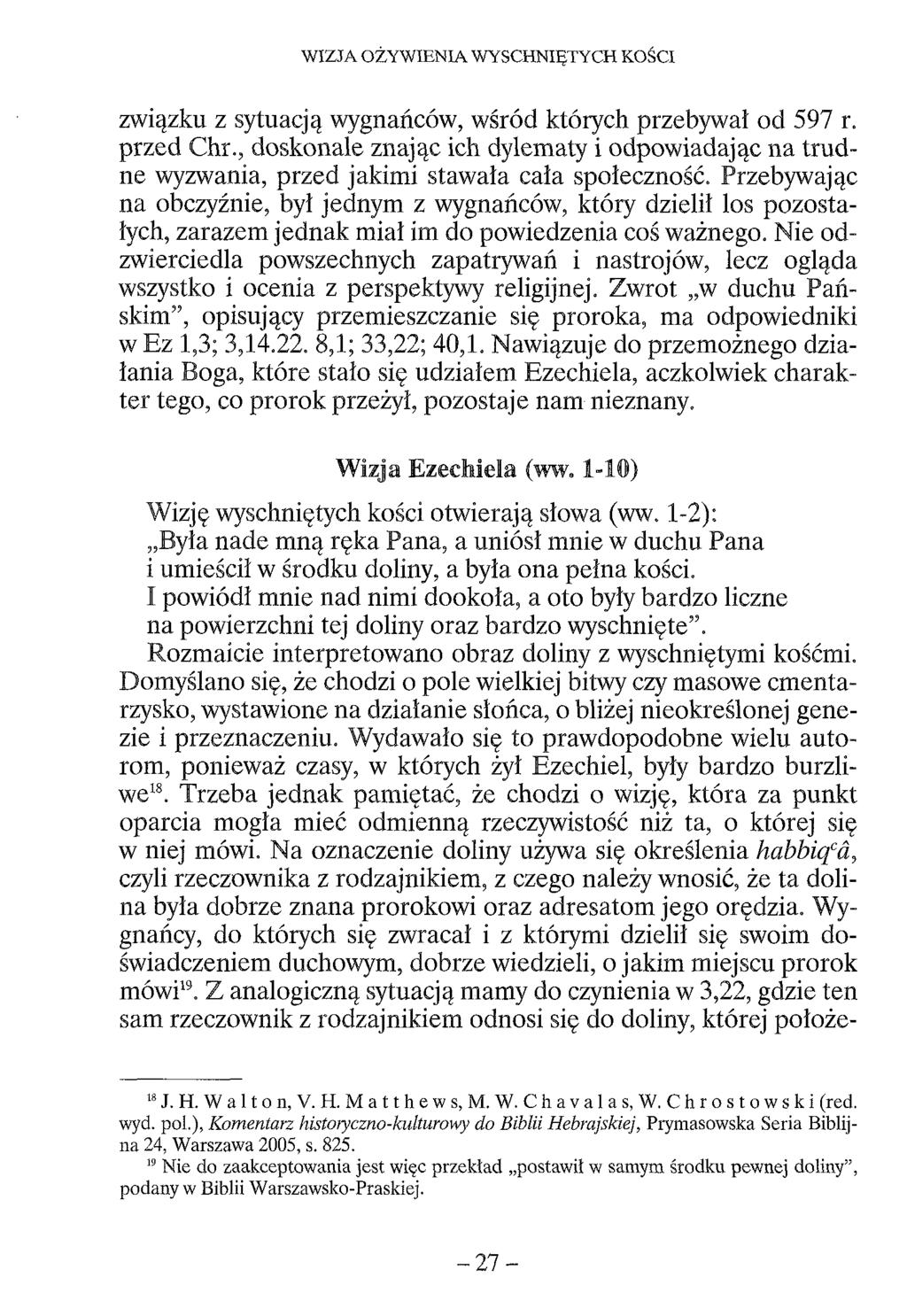 WIZJA OŻYWIENIA WYSCHNIĘTYCH KOŚCI związku z sytuacją wygnańców, wśród których przebywał od 597 r. przed Chr.
