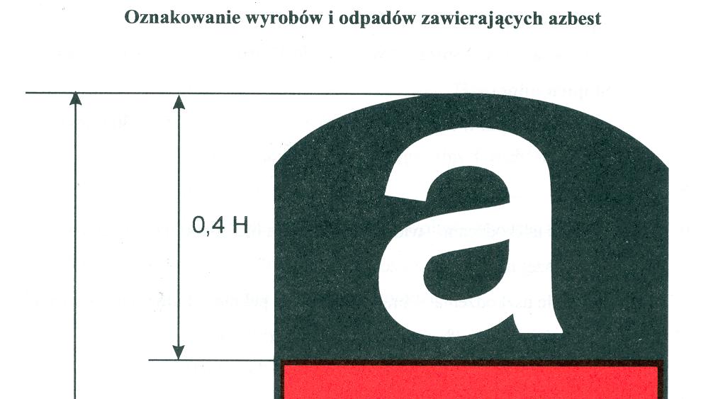 Rys.4.1. Wzór etykiety do oznakowania wyrobów i odpadów zawierających azbest, zgodnie z załącznikiem do Rozporządzenia Ministra Gospodarki, Pracy i Polityki Społecznej z dnia 2 kwietnia 2004 r.