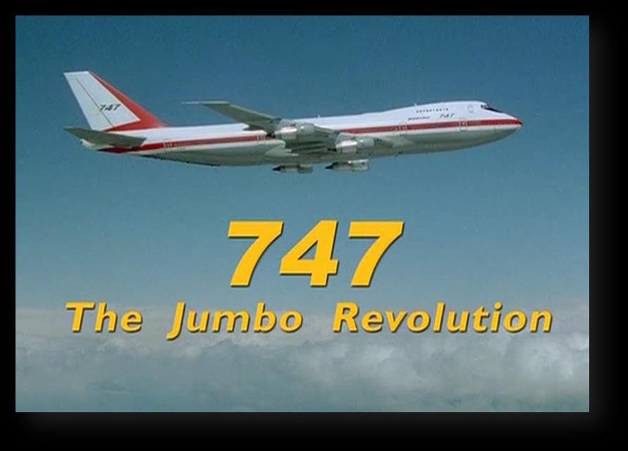 BOEING 747 - REWOLUCJA 747: the Jumbo Revolution Premiera w poniedziałek 30 kwietnia o godz.