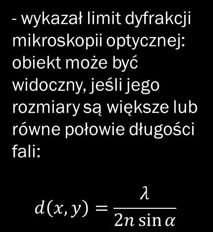 PRZYRZĄDY OPTYCZNE - MIKROSKOP Historia Ernst Abbé (1872 r.