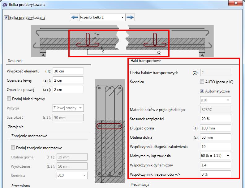 Haki transportowe Belki prefabrykowane zawierają opcje do definicji haków transportowych, w postaci wygiętych prętów w używanych do podnoszenia i transportu belki.