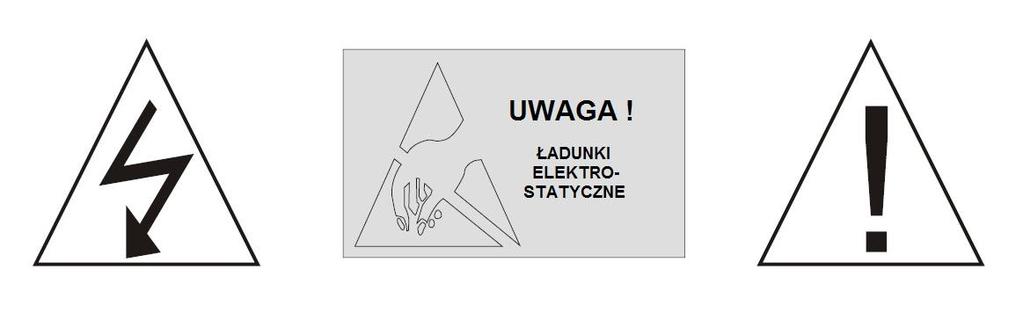 UWAGA - urządzenie wrażliwe na ładunki elektrostatyczne. Uwagi bezpieczeństwa: 1. Przed rozpoczęciem użytkowania urządzenia zaleca się zapoznanie z dokumentacją. 2.
