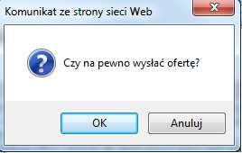 Wyświetli się komunikat potwierdzający wysłanie oferty należy kliknąć OK.