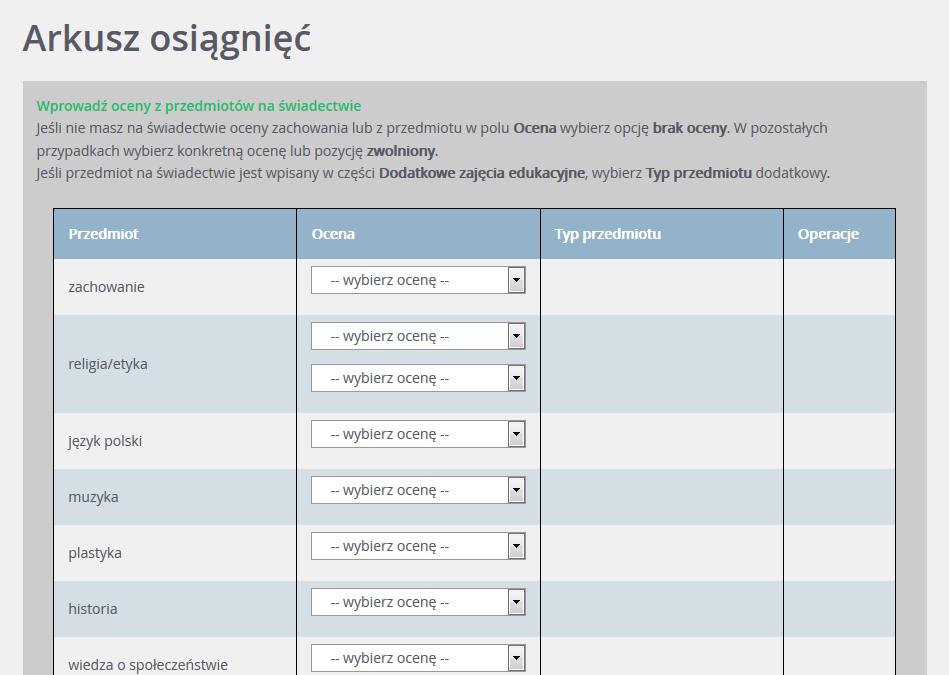 Jeśli kandydat nie ma oceny z przedmiotu lub zachowania na świadectwie, należy pozostawić pole Brak oceny.