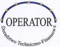 OPERATOR Doradztwo Techniczno-Finansowe NIP - 739-28-35-699 REGON 510814239 10-337 Olsztyn ul. Morwowa 24 tel. 500-186-340 e-mail: biuro@dotacje-ue.com.