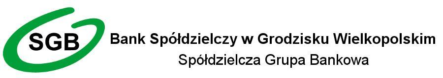 Załącznik do Uchwały nr 81/2017 Zarządu BS w Grodzisku Wielkopolskim z dnia 30.10.2017 r.