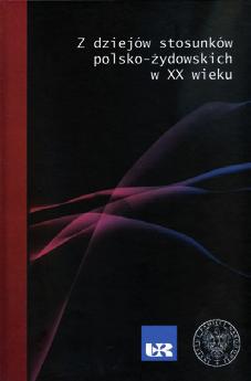 poświęconych stosunkom polsko-żydowskim w XX w. Autorami są przedstawiciele różnych ośrodków naukowych, zarówno w kraju, jak i w Izraelu.