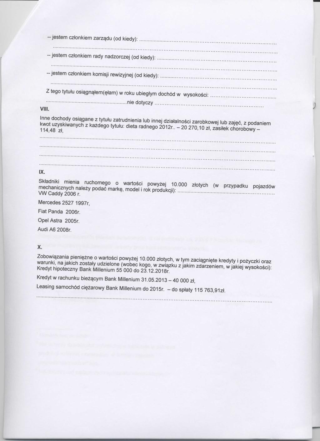 -jestem cztonkiem zarzqdu (od kiedy): -jestem cztonkiem rady nadzorczej (od kiedy): -jestem cztonkiem komisji rewizyjnej (od kiedy): VIII. Z tego tytuhi osiqgna.