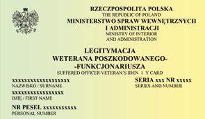 Wzór nr 38 A do 5 1 LEGITYMACJA WETERANA POSZKODOWANEGO FUNKCJONARIUSZA (MSWiA) strona 1 strona Opis: Legitymacja w postaci karty wykonanej z PVC w formacie według standardu ISO 7810 ID-1: 53,98 x