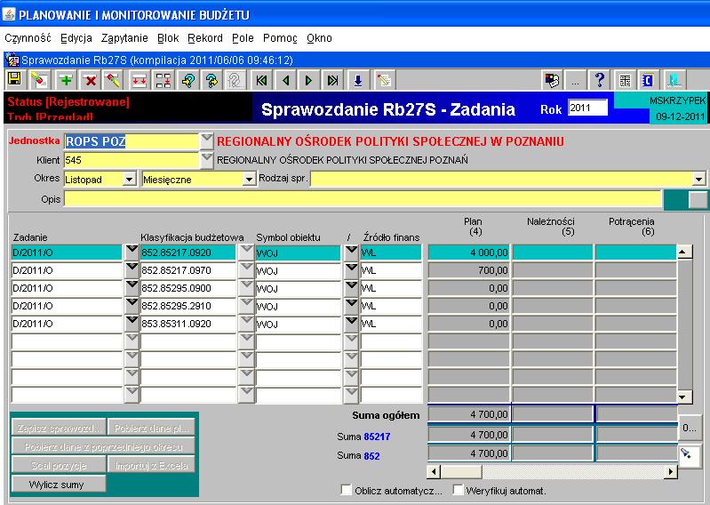 4. Sprawozdanie Rb-27S Obraz ekranu 7 - Sprawozdanie jednostkowe Rb-27S z pobranym planem 1) Plan dochodów do sprawozdań jednostkowych Rb-27S będzie wczytywany przez Departament Finansów, w terminie