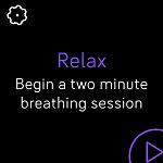Jak rozpocząć sesję? 1. Wybierz aplikację Relax. 2. Dwuminutowa sesja to pierwszy możliwy wybór. Dotknij ikonki koła zębatego ( ) i wybierz 5-minutową relacji lub wyłącz opcję wibracji.