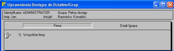 Rys. 15 Usunięcie wszelkich ograniczeń dla uzytkownika 'ADMINISTRATOR' - użytkownik ma dostęp do wszystkich firm.