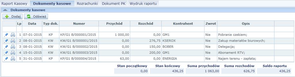 Kliknij przycisk Zapisz i zakończ. 16. Kliknij przycisk Dodaj, aby dodać kolejne dokumenty do raportu kasowego postępuj analogicznie.