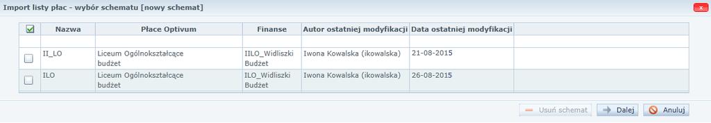 żadnej pozycji w celu utworzenia nowego schematu). Kliknij przycisk Dalej. Zastosowanie schematu znacznie przyspiesza wykonanie uzgodnień podczas importu.