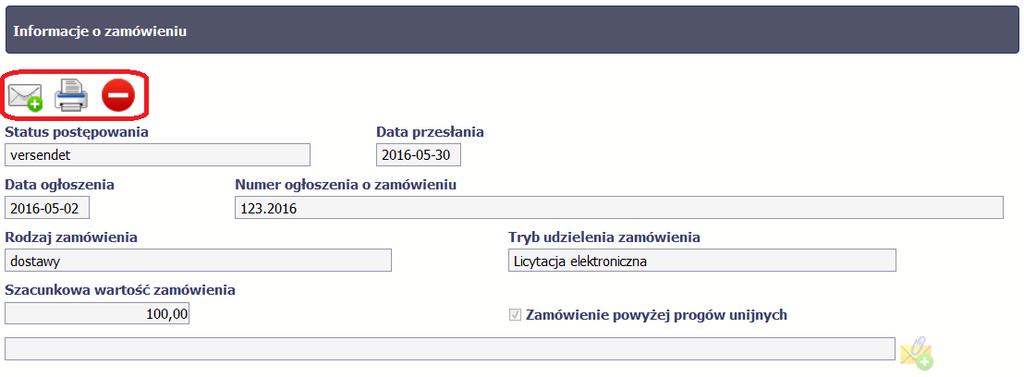 Twoja informacja o zamówieniu/kontrakcie staje się niedostępna do edycji a status postępowania/status kontraktu uzyskuje wartość przesłane/przesłany.