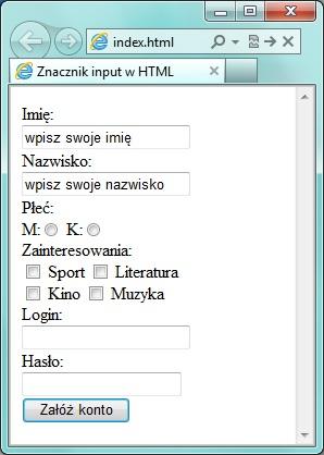 Znacznik input w HTML Utworzymy wspólnie prosty formularz do umieszczenia na stronie, dzięki któremu będziesz mógł w łatwy sposób