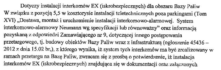 160. Odpowiedź nr 160 Montaż urządzeń DSO dla peronu kolejowego poza obrysem budynku terminala nie jest w zakresie robót objętych przetargiem. 161.