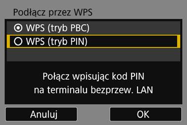 6 7 Wybierz pozycję [WPS (tryb PIN)]. Wybierz opcję [OK] i naciśnij przycisk <0>, aby przejść do następnego ekranu. Wpisz kod PIN w punkcie dostępu.
