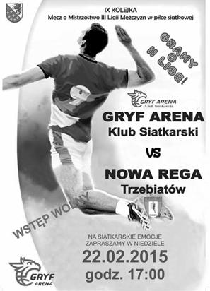 Pocz¹tek meczu w niedzielê, 22 lutego o godzinie 17. w hali widowiskowo-sportowej Gryf Arena w Gryficach. Wstêp wolny, wszystkich kibiców serdecznie zapraszamy.