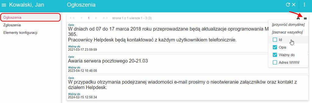 Lista elementów konfiguracji Ogłoszenia Na liście Ogłoszenia znajdują się aktualne komunikaty, przekazywane przez dział IT do użytkowników.