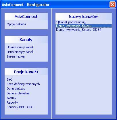 AsixConnect W lewej części okna wyświetlana jest lista dostępnych operacji. W prawej części wyświetlana jest lista zdefiniowanych kanałów. Kanał o nazwie * istnieje zawsze. 3.4.2.
