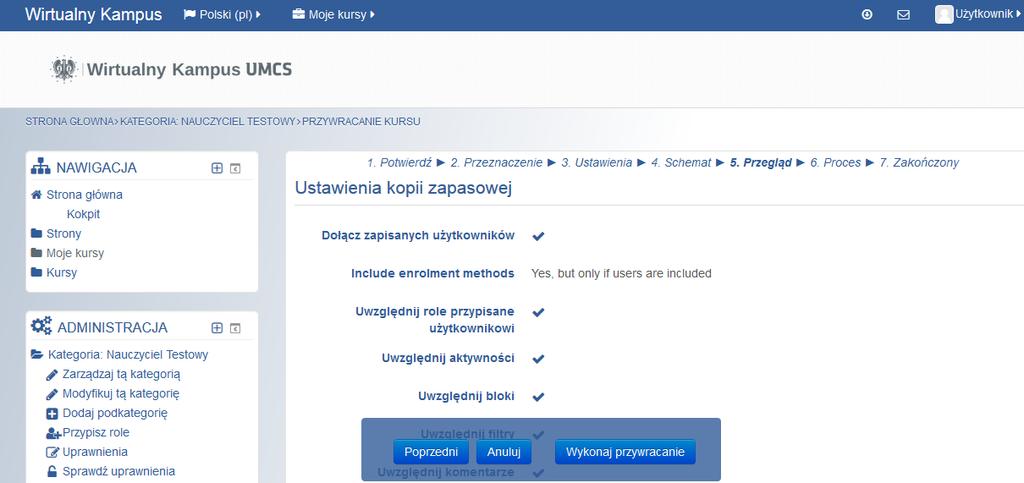 Krok 5. Rys 8. Krok 5 Przegląd ustawień kursu Krok 6. Rys 8. Krok 6 Wykonanie przywaracania kursu Krok 7. Rys 9.