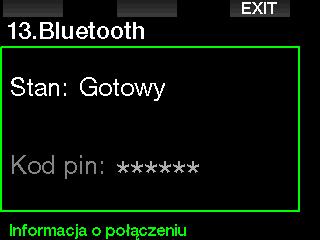 5.2 Bluetooth Po wybraniu menu 13. Bluetooth, funkcja Bluetooth zostanie włączona, a tekst Stan: inicjowanie wyświetlony zostanie przez kilka sekund. Po tym G2 będzie gotowy do komunikacji.