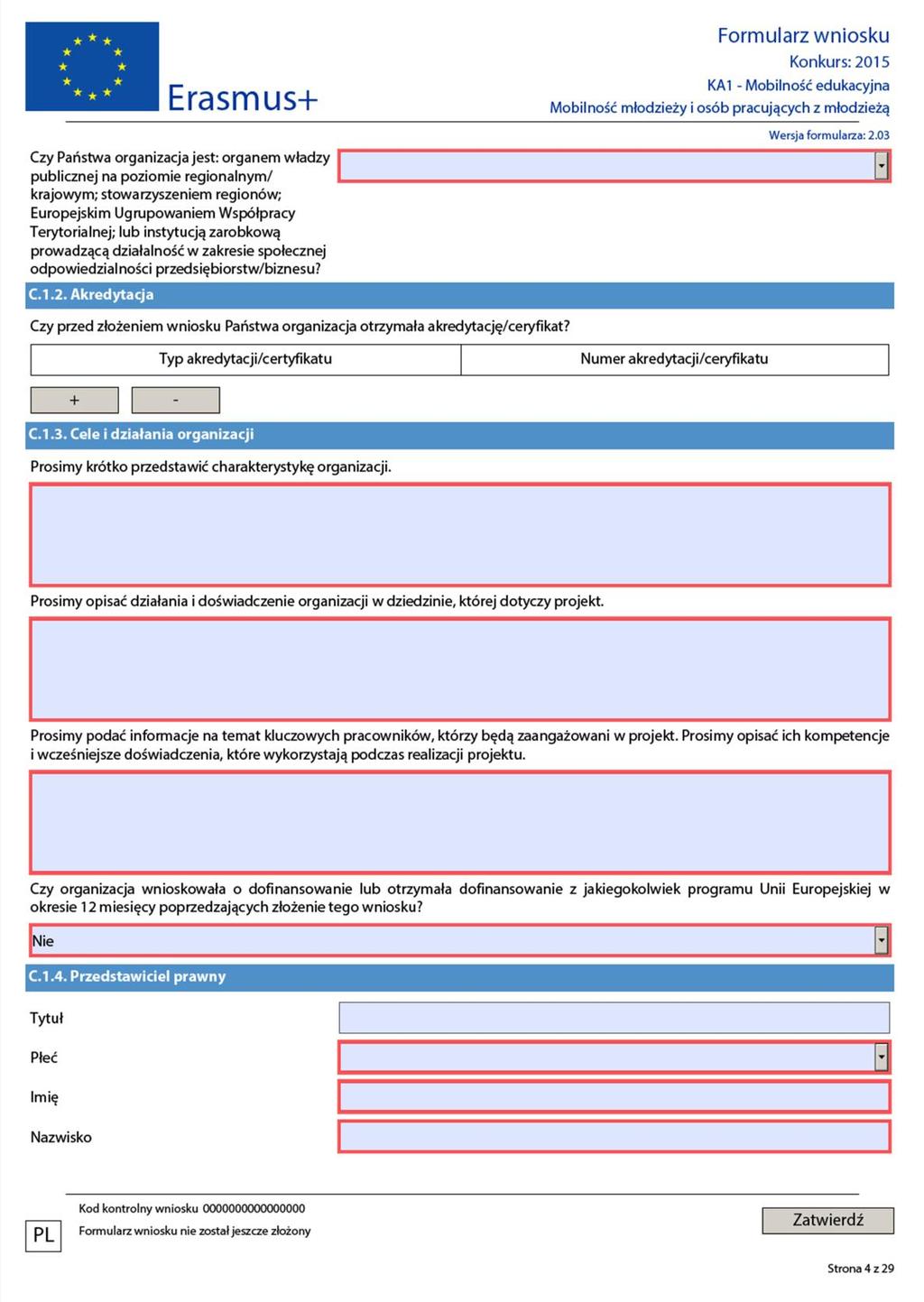 W przypadku wybrania opcji TAK, jeśli Państwa organizacja jest jedną z wymienionych rodzajów instytucji przedstawione w części budżetowej kwoty ulegają