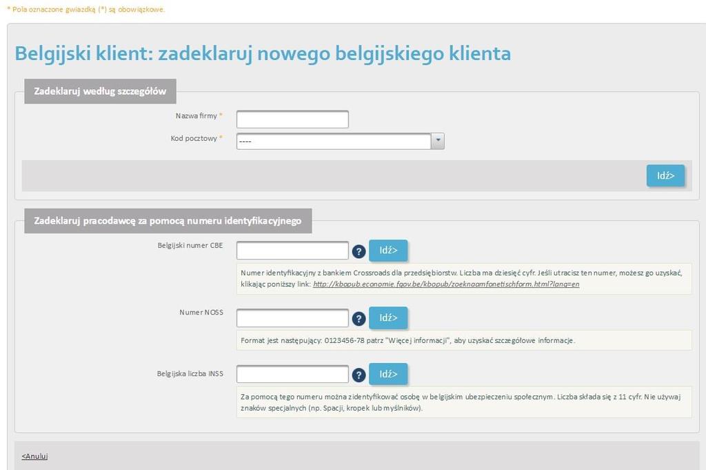 Belgijski klient - nowy Zdeklarowanie klienta może się odbyć za