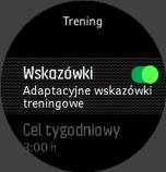 UWAGA: Adaptacyjne wskazówki treningowe mają jeden cel polegający na podniesieniu kondycji użytkownika.