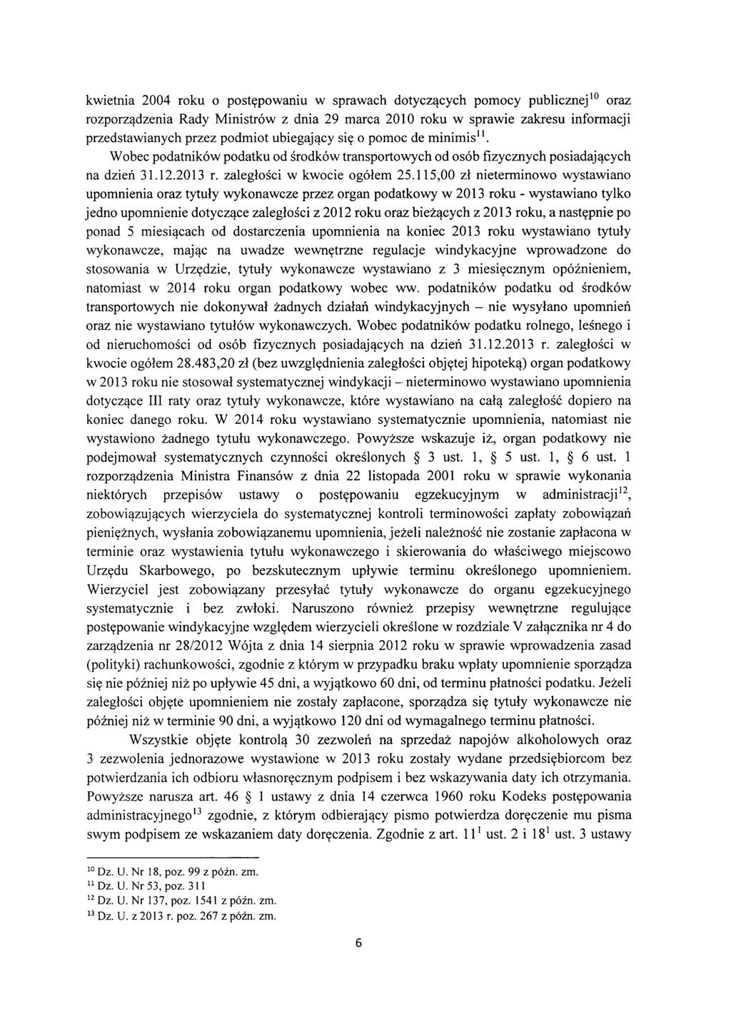 kwietnia 2004 roku o postępowaniu w sprawach dotyczących pomocy publicznej 'o oraz rozporządzenia Rady Ministrów z dnia 29 marca 2010 roku w sprawie zakresu informacji przedstawianych przez podmiot