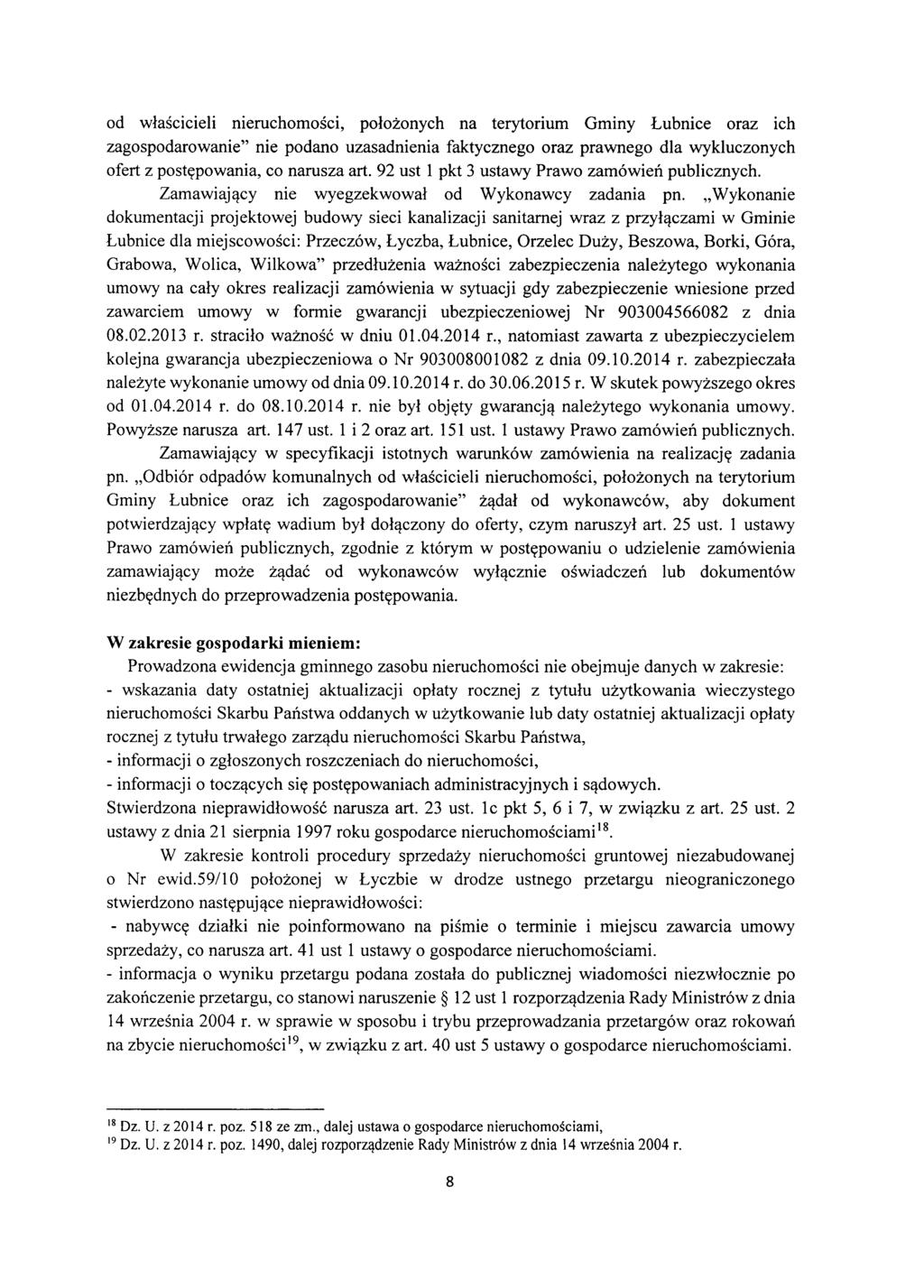 od właścicieli nieruchomości, położonych na terytorium Gminy Łubnice oraz ich zagospodarowanie" nie podano uzasadnienia faktycznego oraz prawnego dla wykluczonych ofert z postępowania, co narusza art.