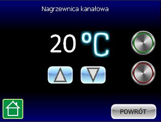 W celu wysterowania ustawiamy na wyświetlaczu pożądaną temperaturę powietrza nawiewanego do pomieszczeń i aktywujemy funkcję zielonym przyciskiem. 4.